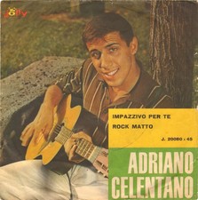 Adriano Celentano Con Giulio Libano E I Suoi Rockers - Rock Matto / Impazzivo Pe