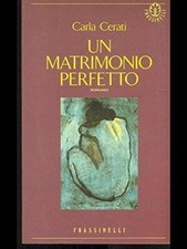 Un matrimonio perfetto Cerati, Carla