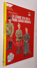 DAVID BULLOCK-LA LEGIONE CECA NELLA PRIMA GUERRA MONDIALE-LEG ED.-2014
