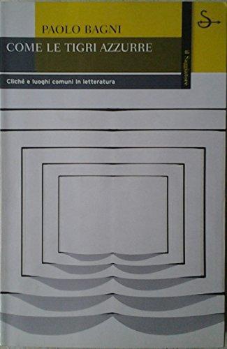 Come tigri azzurre cliché - le,