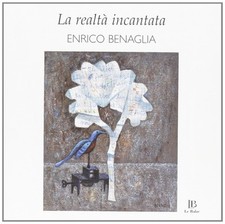 La realtà incantata. Enrico