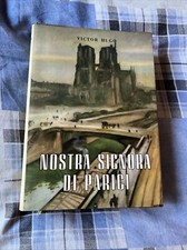 Nostra Signora Di Parigi - Victor Hugo - Editrice Italiana Di Cultura - 1965