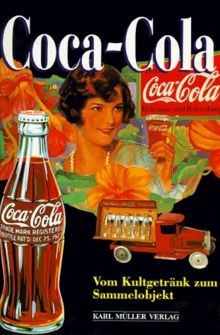Coca cola vom kultgetränk - cola.,