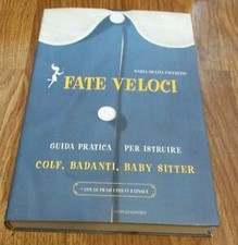 Fate Veloci. Guida Pratica Per