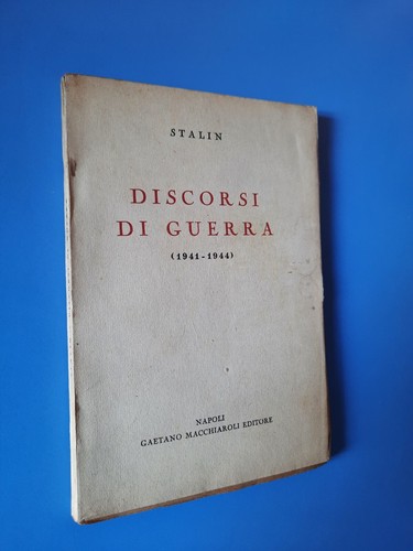 Stalin discorsi di guerra - discorsi,