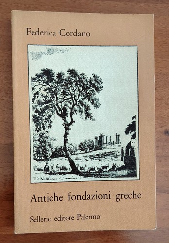 Antiche fondazioni greche - fondazioni,