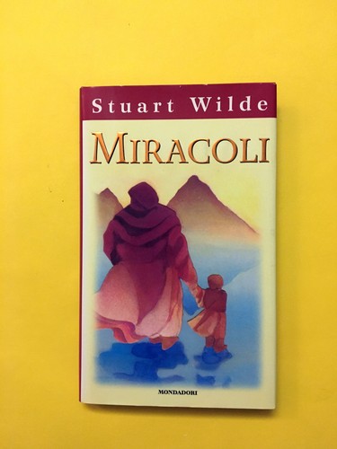 Miracoli stuart wilde libro - miracoli-di, wilde-libro