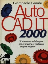 AUTO CAD LT 2000 ARCHEOLOGIA INFORMATICA GOMBI, GIAMPAOLO MCGRAW HILL 2000