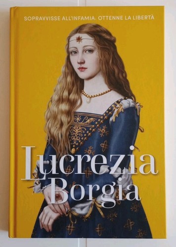 Lucrezia borgia sopravvisse - lucrezia,