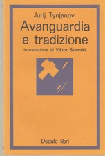 Jurij Tynjanov AVANGUARDIA E TRADIZIONE Viktor Sklovskij DEDALO 1968 formalismo