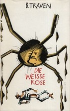 Buch: Die weisse Rose, Traven
