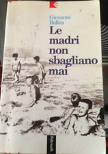 Le madri non sbagliano mai