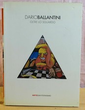 DARIO BALLANTINI : OLTRE LO