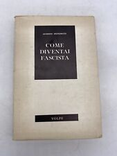 ALFREDO SIGNORETTI - COME DIVENTAI FASCISTA - VOLPE ED.