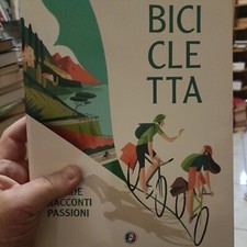 Bicicletta strade racconti passioni touring Club