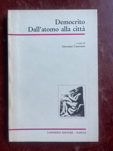 Democrito dall atomo - dall'atomo, alla