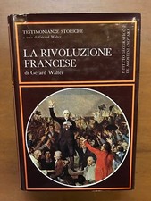LA RIVOLUZIONE FRANCESE, DI GERARD WALTER - DE AGOSTINI, 1970