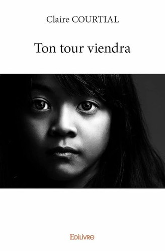 Ton tour viendra - , courtial