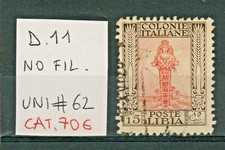 COLONIE ITALIANE LIBIA  1926-30  SERIE  PITTORICA  senza fil. D.11  UNI.62   70€