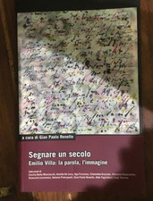 SEGNARE UN SECOLO EMILIO VILLA : la parola,l’immagine DERIVEAPPRODI
