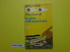 J 1659 LIBRO LE PISTE DELL'ATTENTATO DI LORIANO MACCHIAVELLI 1978