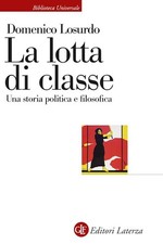 LA LOTTA DI CLASSE. UNA STORIA