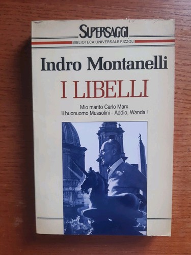 Indro montanelli libelli - montanelli, i
