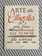 David Harris - L’ARTE DELLA CALLIGRAFIA. Guida pratica tecniche di scrittura