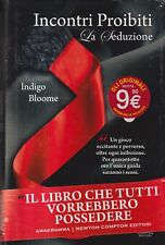 Incontri Proibiti - Bloome - Newton Compton - 1° edizione - Anagramma - 2012