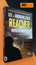 Reacher Meglio morto - Lee