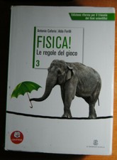 FISICA LE REGOLE DEL GIOCO