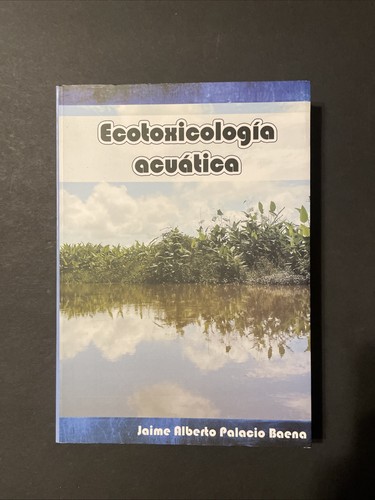 Ecotoxicologia acuatica jaime - ecotoxicologia,