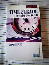 Libro trading: Time 2 trade. Investire con i CFD