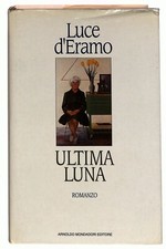 EBOND Ultima luna Luce d'Eramo  Mondadori 1994 Libro LI030017