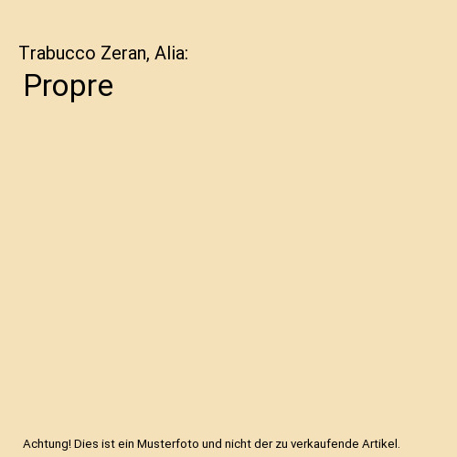 Propre trabucco zeran alia - propre,,