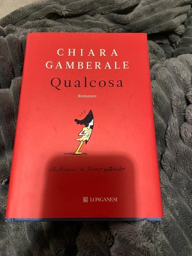 Qualcosa chiara gamberale - qualcosa,