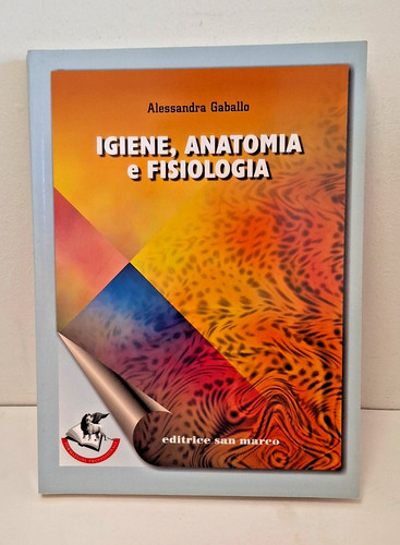 Igiene anatomia fisiologia - e,