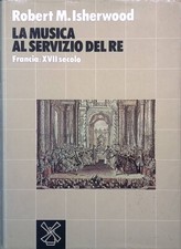 La musica al servizio del Re. Francia XVII secolo