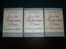 Trotskij Leone ; STORIA DELLA RIVOLUZIONE RUSSA , in 3 volumi ; Garzanti 1947
