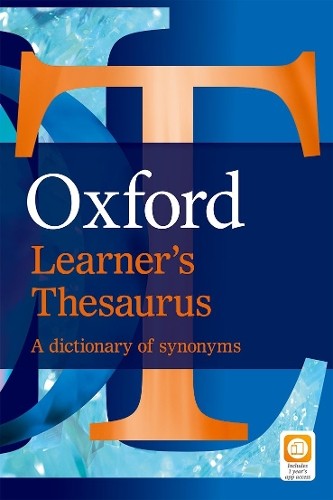 Oxford learner thesaurus - thesaurus,