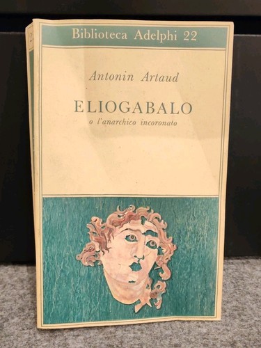 Antonin artaud eliogabalo - antonin,