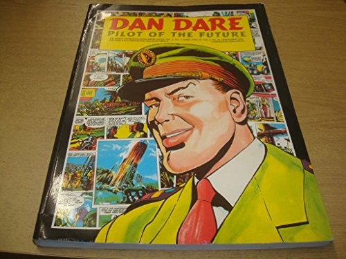 Dan dare pilot the - dan, dare: