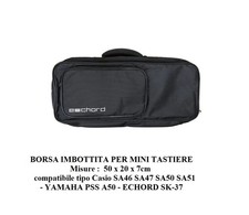 ECHORD BORSA IMBOTTITA PER TASTIERE tipo Casio SA46 SA47 SA50 SA51 Yamaha PS A50