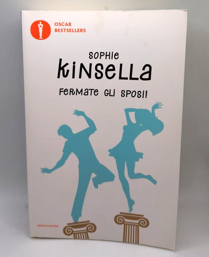 Sophie kinsella fermate - sophie, gli