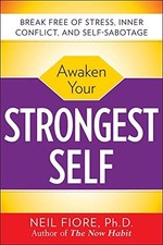 Awaken Your Strongest Self: Break Free ..., Fiore, Neil