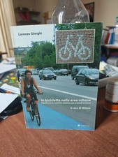 IN BICICLETTA NELLE AREE URBANE - IL CASO MILANO