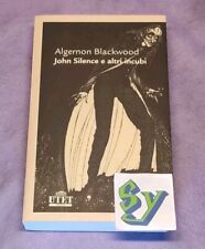 John Silence e Altri Incubi Algernon Blackwood Prima Edizione Libro Horror Poe