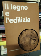Il legno e l'edilizia