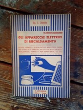 Ing. G. Chiechia Gli apparecchi elettrici di riscaldamento IX Edizione aggiornat