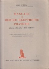 LZ- MANUALE DI MISURE ELETTRICHE PRATICHE- SOLINA- MARZOCCO--- 1948 - B - YFS164